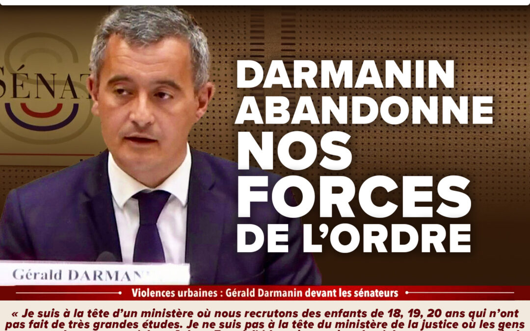 Formation de nos policiers : Darmanin abandonne nos forces de l’ordre