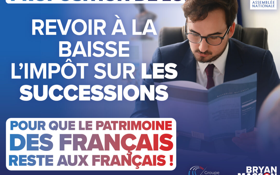 Proposition de loi : Faciliter les donations intergénérationnelles et revoir à la baisse l’impôt sur les successions